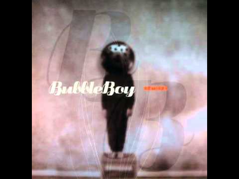 I Satellite - Bubbleboy