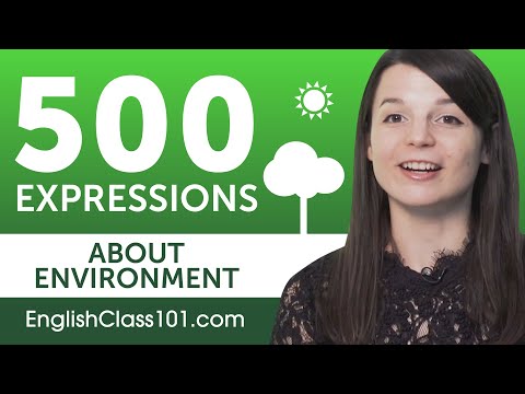 500 English Expressions to Talk about Your Environment
