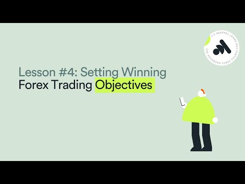 Setting Winning Forex Trading Objectives: Five Objectives for a Rules-based Trading System