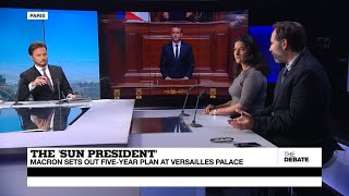 THE DEBATE - The &#39;Sun President&#39;: Macron sets out five-year plan at Versailles Palace