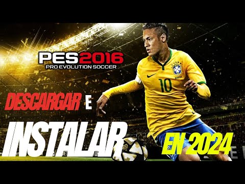 COMO DESCARGAR E INSTALAR PES 2016 + PARCHE DE LICENCIAS EN PLENO 2025