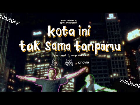 Nadhif Basalamah, Aziz Harun & Aisha Retno - kota ini tak sama tanpamu (Official Music Video)