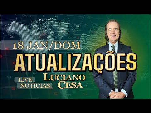 18 jan. ATUALIZAÇÕES AO VIVO, LUCIANO CESA. Compartilhem !