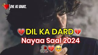 Naya Saal 2024 | New Year Sad Status | New Year status | Shayari  | Dil Ki Baat