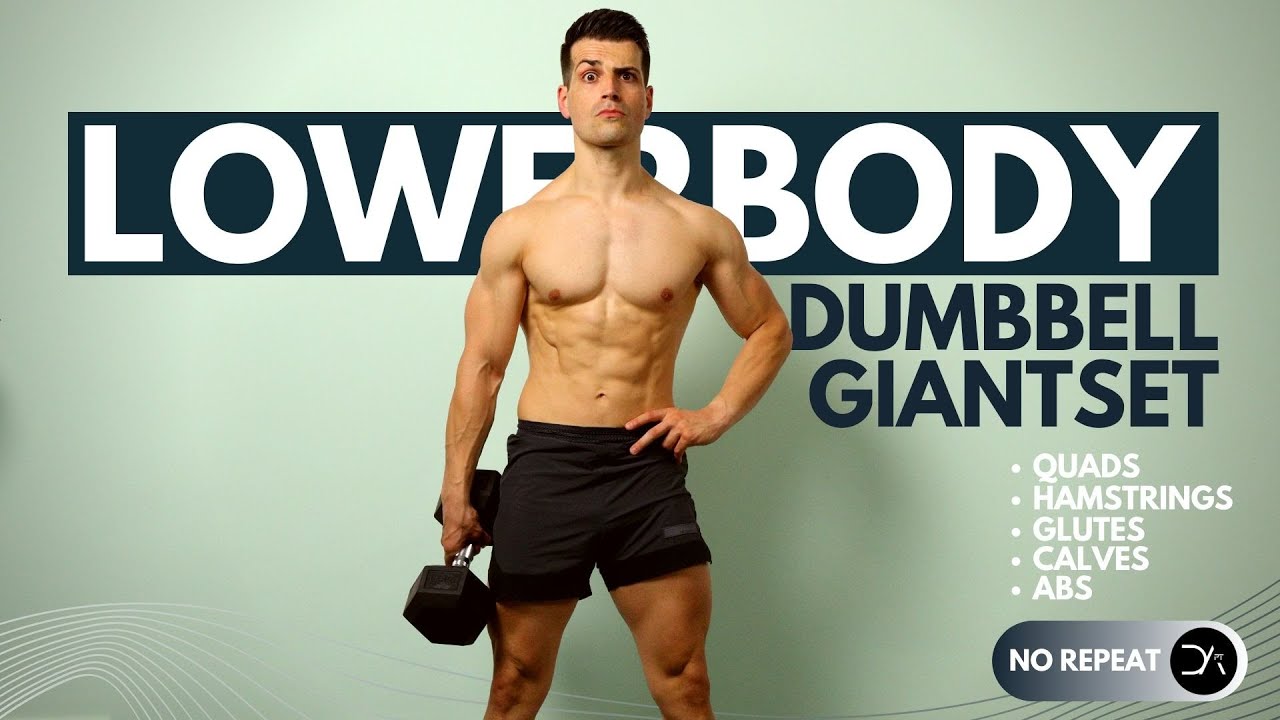40 min GIANT SET Lower Body Dumbbell Strength workout ( No Repeat | No Jump + ABS ) - YouTube