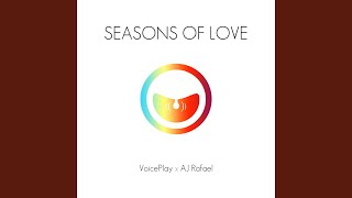 Seasons of Love (feat. AJ Rafael)