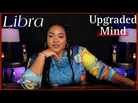 LIBRA “You’re Outgrowing The Entire Narrative” MARCH 9th - 15th 