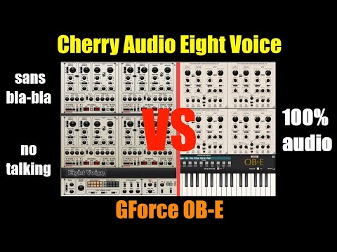 Cherry Audio Eight Voice VS GForce OB-E - 100% audio