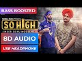So High 8D Audio Bass Boosted Sidhu Moose Wala Punjabi 8D Songs BYG BYRD