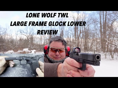Review - Lone Wolf TWL Large Frame Glock 45 ACP/10mm Lower, Glock 20/21/21SF