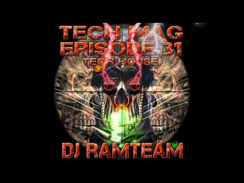 [Tech Mag] Episode 31 [DJ Ramteam]