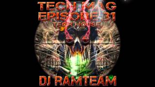 [Tech Mag] Episode 31 [DJ Ramteam]