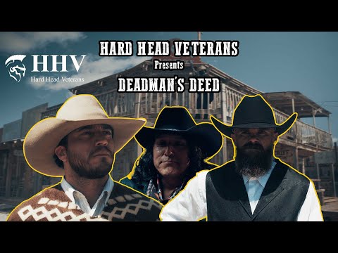 Hard Head Veterans presents Deadman's Deed