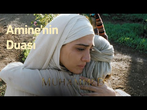 Amine'nin duası...  | Hz. Muhammed: Allah'ın Elçisi