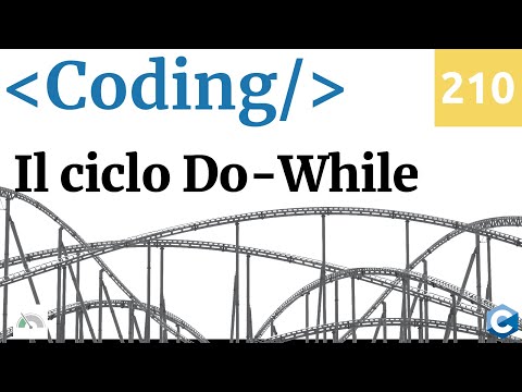 Il ciclo do-while in C - Video Coding 210