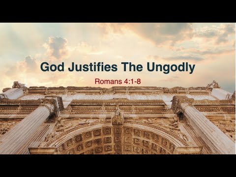God Justifies The Ungodly