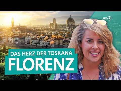 Florenz in Italien – Kunst und Kultur in der Hauptstadt der Toskana | ARD Reisen