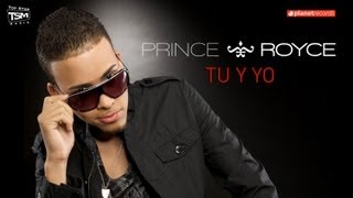 PRINCE ROYCE - Tu Y Yo (Official Web Clip)