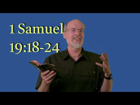 1 Samuel 19:18-24 Saul Prophesies Again