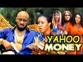 YAHOO MONEY | YUL EDOCHIE | IFY EZE | RACHAEL OKONKWO | LATEST NOLLYWOOD MOVIES 2023 NEW RELEASE