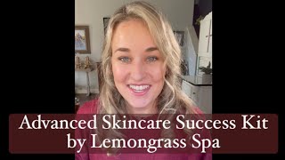 New Lemongrass Spa Consultants with the Advanced Skincare Success Kit 
