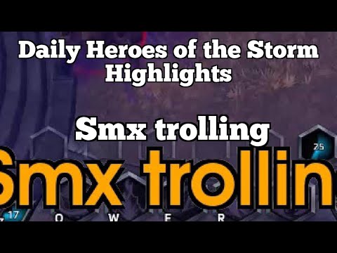 Daily Heroes of the Storm Highlights: Smx trolling