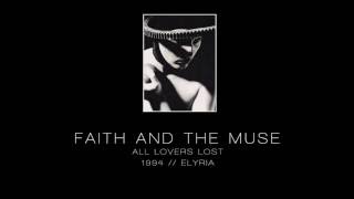 FAITH AND THE MUSE - All lovers lost [&quot;Elyria&quot; - 1994]