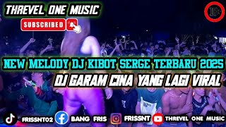 Download lagu NEW MELODY DJ KIBOT SERGE TERBARU 2025 DJ GARAM CINA YANG LAGI VIRAL DI TIKTOK KALIAN mp3 Download lagu NEW MELODY DJ KIBOT SERGE TERBARU 2025 DJ GARAM CINA YANG LAGI VIRAL DI TIKTOK KALIAN mp3