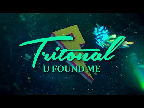 Tritonal - U Found Me [Lyric Video]