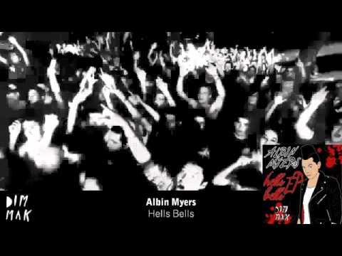 Albin Myers - Hells Bells (Original Mix)