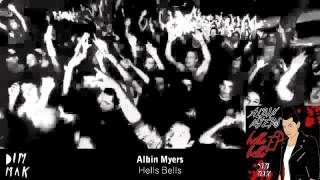 Albin Myers - Hells Bells (Original Mix)