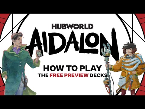 Hubworld: Aidalon | How to Play the Preview Decks