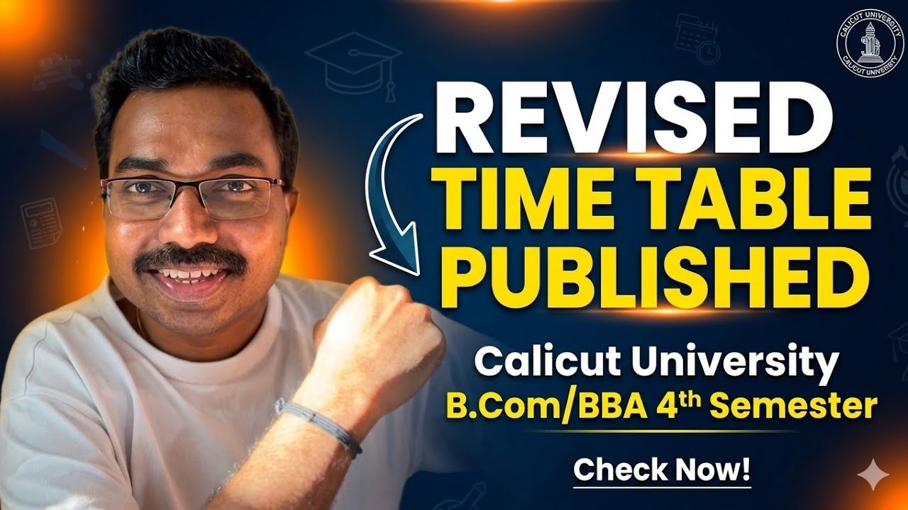 Revised Time Table Published|Calicut University B.com/BBA 4th Semester|#kcsclasses 