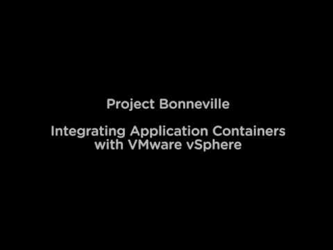 Project Bonneville - Application Containers with VMware vSphere