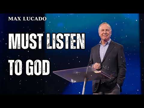 Must listen to God - Minister Max Lucado