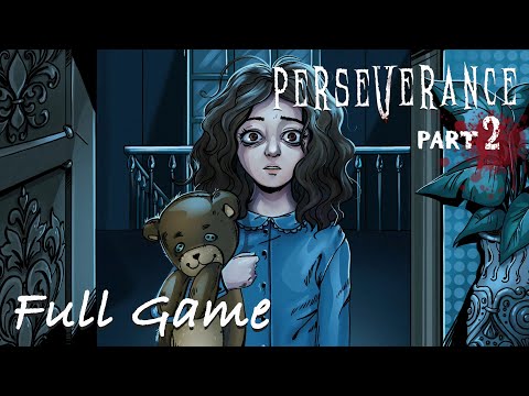 Perseverance: Part 2 (Horror Visual Novel) - Full Game 1080p60 HD Walkthrough - No Commentary