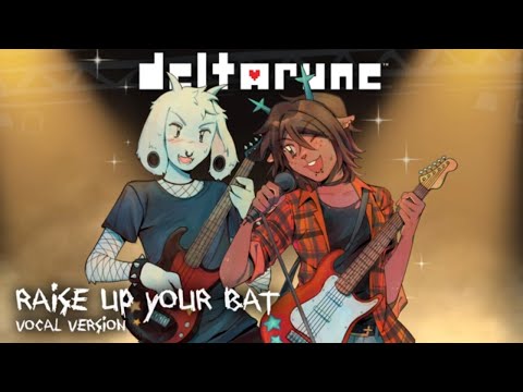 Deltarune - Raise Up Your Bat [Vocal Version by NyxTheShield]