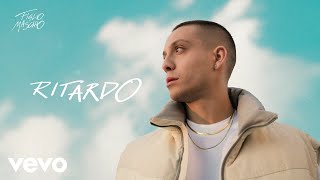 Ritardo Music Video