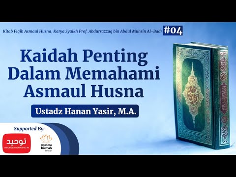 [LIVE] Kaidah Penting Dalam Memahami Asmaul Husna | Ustadz Hanan Yasir, MA