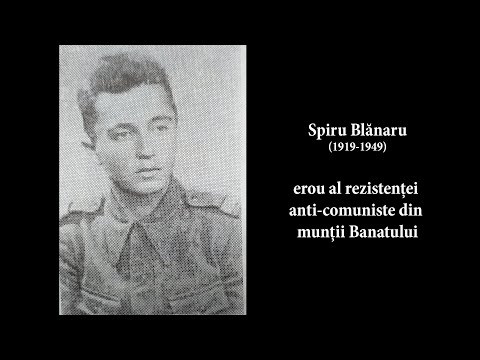 Spiru Blănaru, erou al rezistenței anti-comuniste din munții Banatului