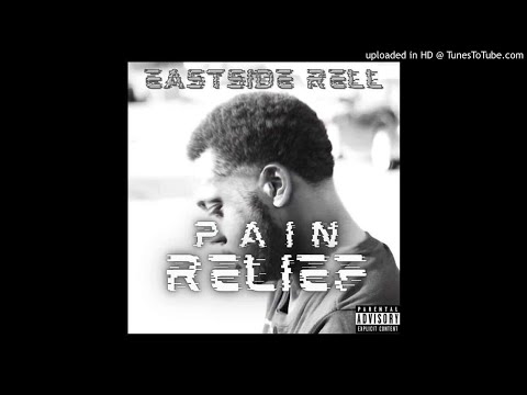 Eastside Rell Ft CallMeMsb - Neva Go Back' (Pain Relief)