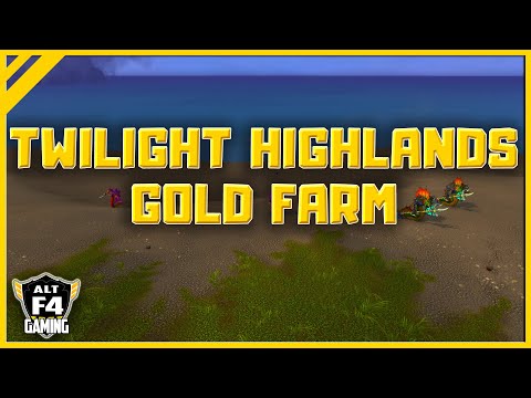 Twilight Highlands Gold Farming Spot 90 Minutes of Farm