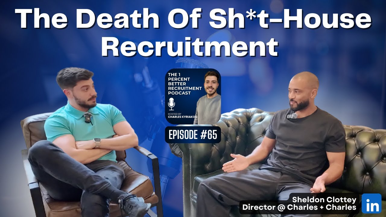 EP 65 – The Death Of Sh*t-House Recruitment w/ Sheldon Clottey