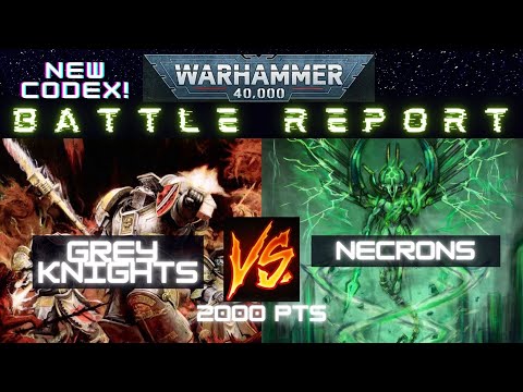 *NEW CODEX* Grey Knights vs Necrons | 2000 points | Warhammer 40k Battle Report