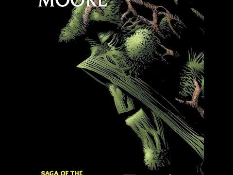 Discussing Alan Moore's Swamp Thing Volume 6