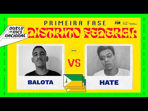 BALOTA VS HATE (PRIMEIRA FASE) - SELETIVA DISTRITO FEDERAL - DUELO NACIONAL 2020 - 23/10