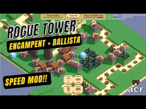 Rogue Tower. Ballista + Encampments!