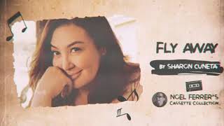SHARON CUNETA sings FLY AWAY (by Corinne May) audio