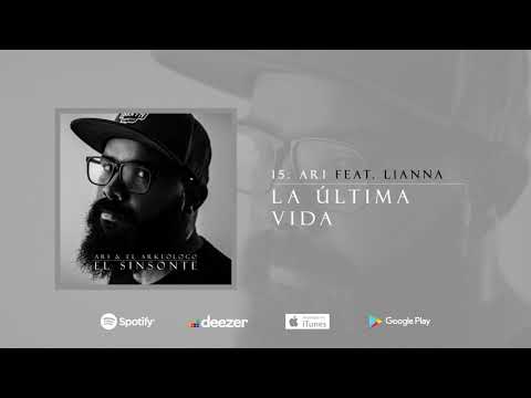 MC Ari - La Última Vida feat. Lianna (prod. El Arkeólogo)