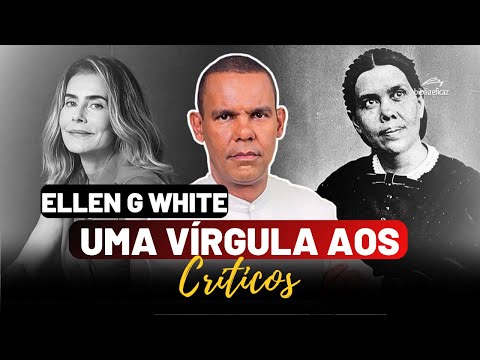 A VERDADE SOBRE ELLEN WHITE (Atriz Maitê Proença e Pr. Rodrigo Silva)